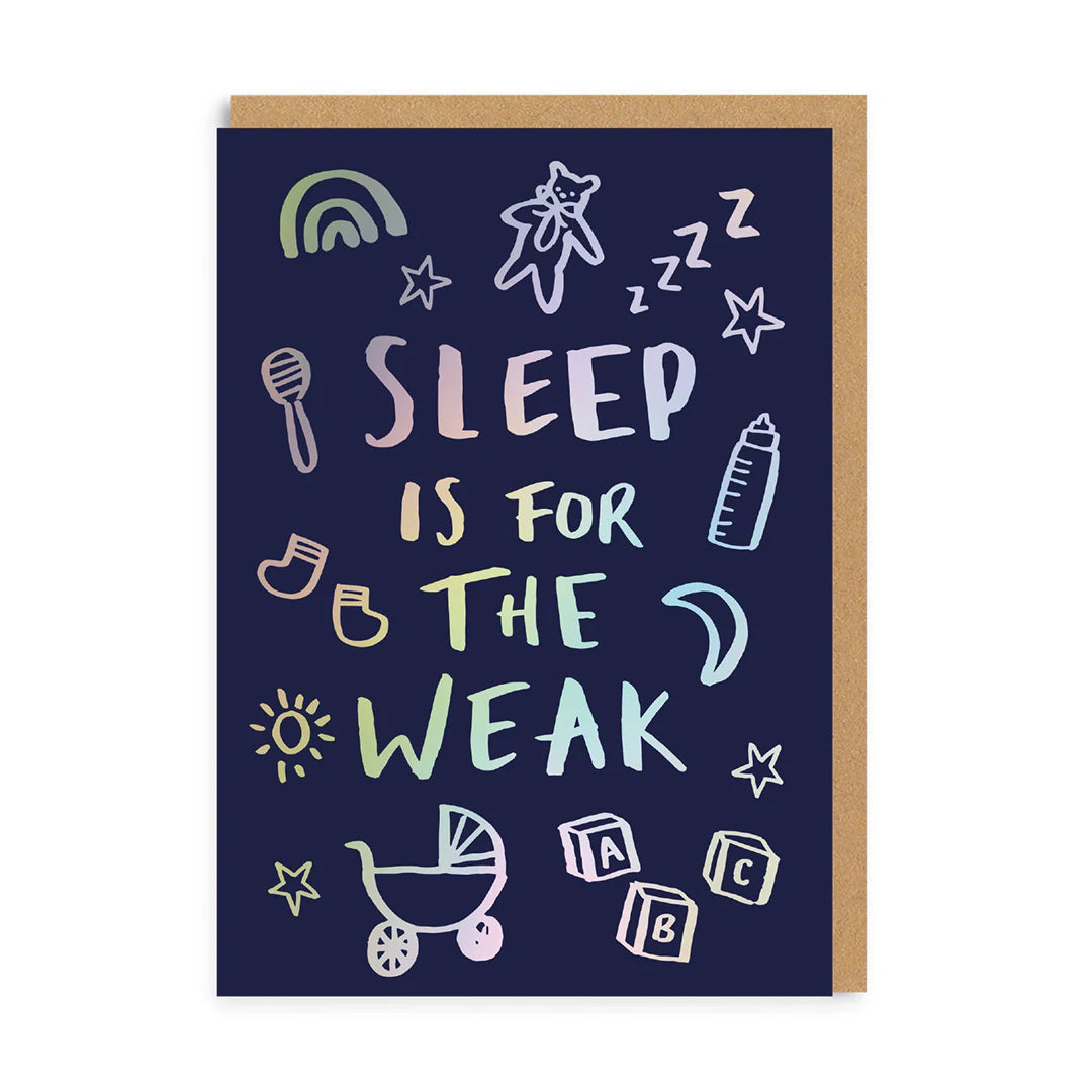 Sleep Is For The Weak Card