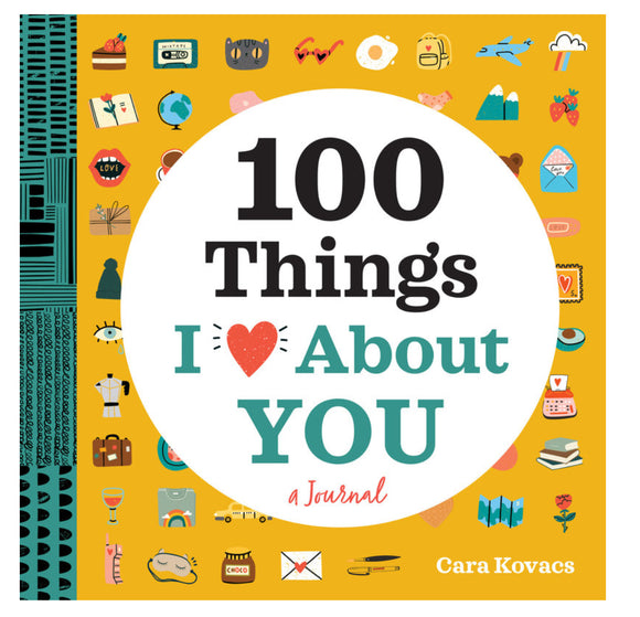 100 Things I Love About You Journal