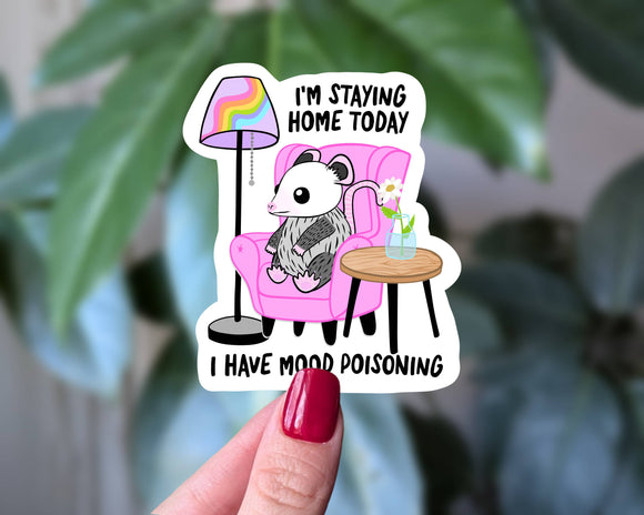Mood Poisoning Sticker, Funny Possum Mental Health Humor:
