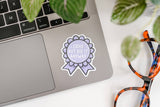 Cried But Did It Anyway Ribbon Award - Vinyl Sticker