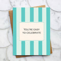 Easy to Celebrate Birthday Card - Congratulations Party Gift