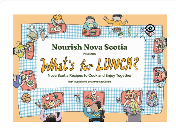 What’s For Lunch? Nova Scotia Recipes To Cook And Enjoy Together