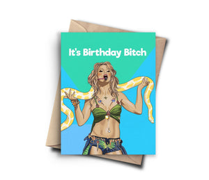 It’s Birthday Bitch Card