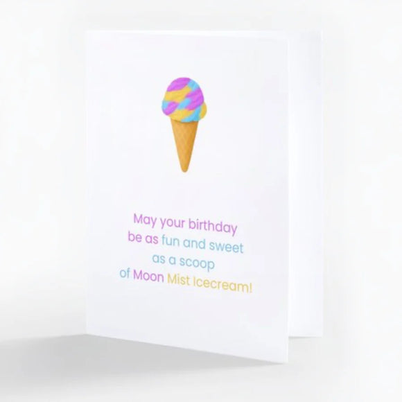 May Your Birthday Be As Fun And Sweet As A Scoop Of Moon Mist IceCream - Card