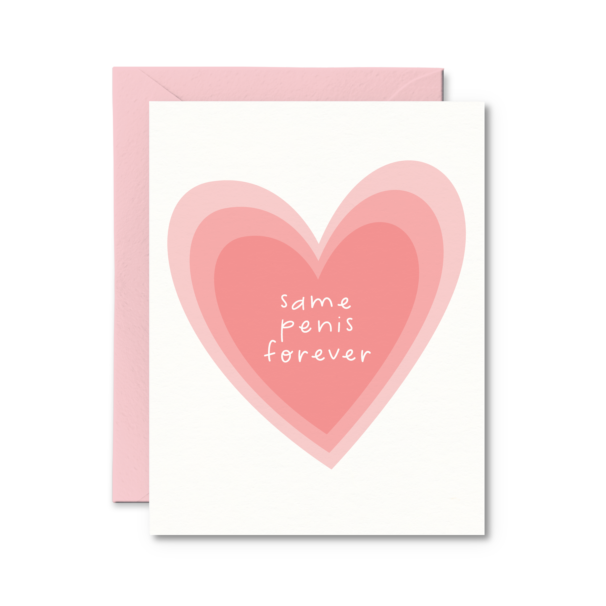 Same Penis Forever Card