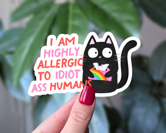 Snarky Cat, Highly Allergic to Idiot Humans Vinyl Sticker: