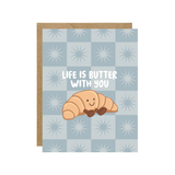 Life Is Butter With You Croissant Jelly Card
