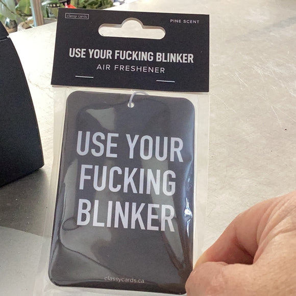 Use Your Fucking Blinker Car Air Freshner