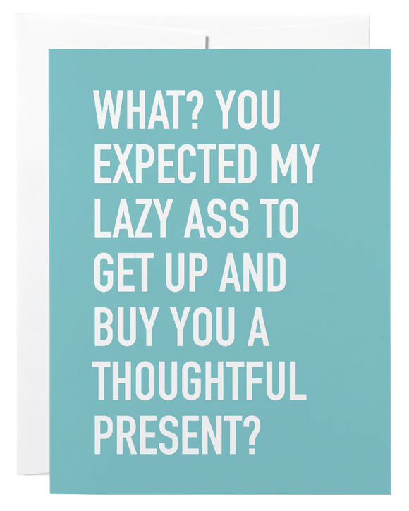 Lazy ass present - Card