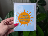 Sending You a little Sunshine Card Uplifting Greeting Card