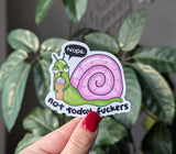 Nope not today fuckers vinyl sticker, self care sticker: Loose