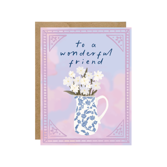 To A Wonderful Friend Card