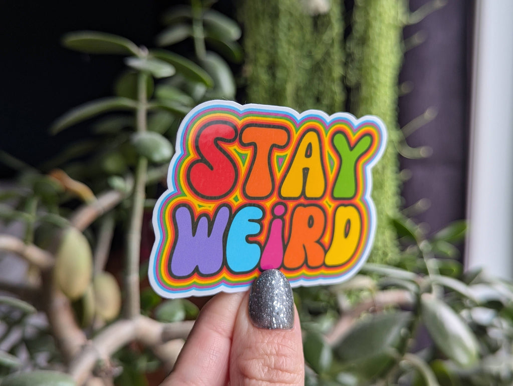 Stay weird vinyl sticker, colourful hippie trippy merch: Loose