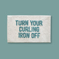 Turn Your Curling Iron Off Bath Mat