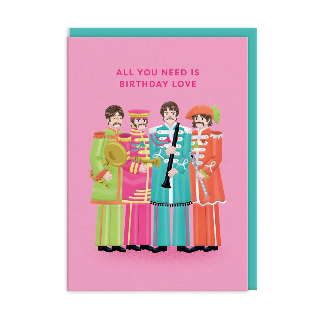 All You Need Is Birthday Love Card