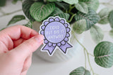 Cried But Did It Anyway Ribbon Award - Vinyl Sticker