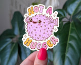 Not a Hugger Pufferfish Vinyl Sticker