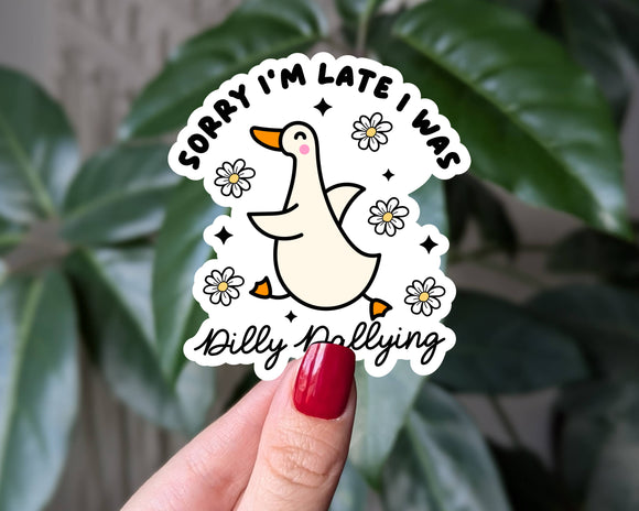 Sorry I'm Late I Was Silly Dallying, Funny Goose Sticker: