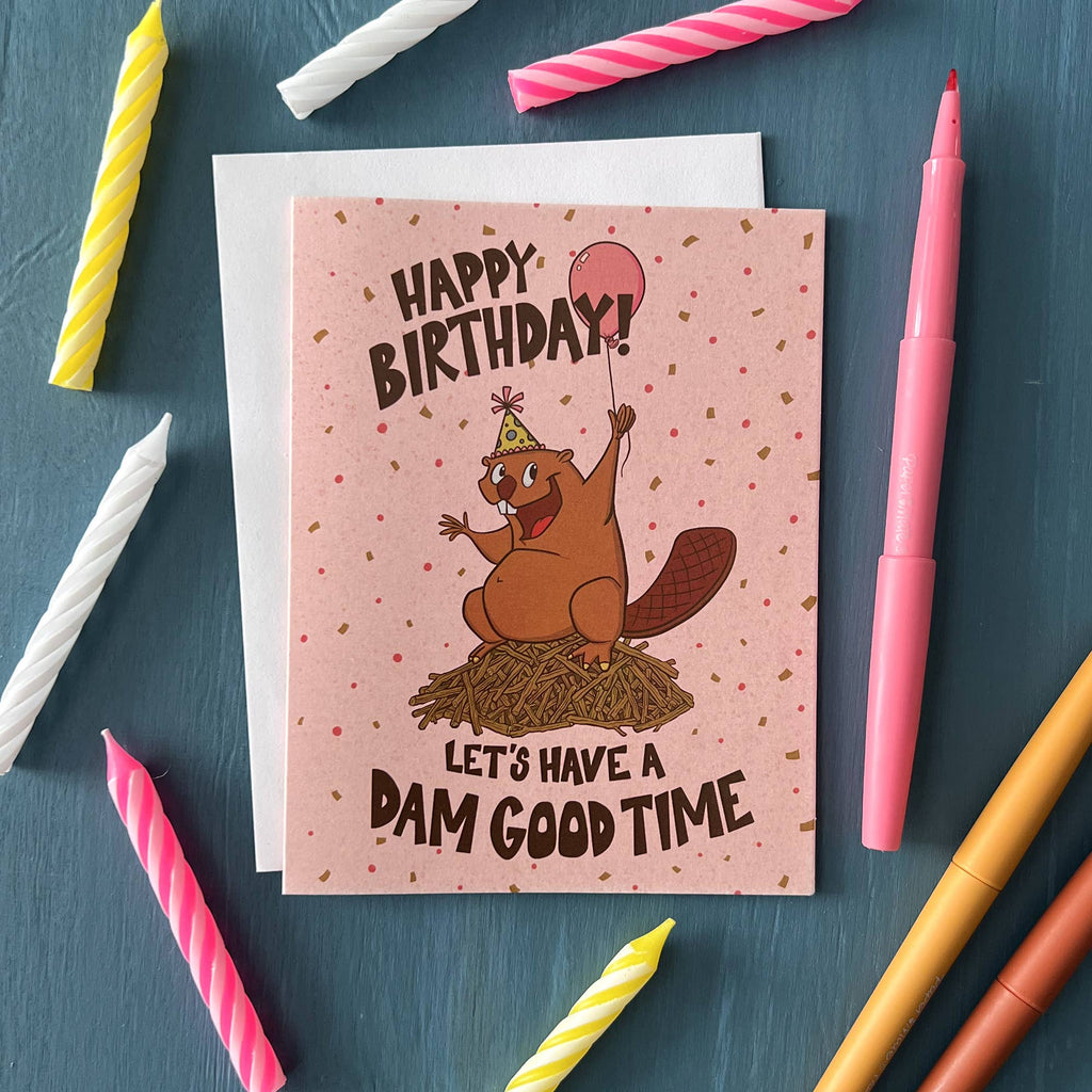 Dam Good Birthday Card: Please package WITH protective sleeves