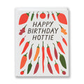 Happy Birthday Hottie - Chili Pepper - Birthday Card