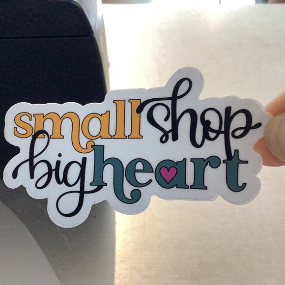 Small Shop Big Heart Sticker