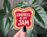 Kindness Is My Jam Funny Toast Vinyl Sticker: Loose