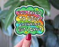 I've Tried to Stop Swearing Funny Rainbow Vinyl Sticker: Loose