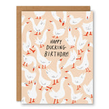 Ducking Birthday - Birthday Greeting Card