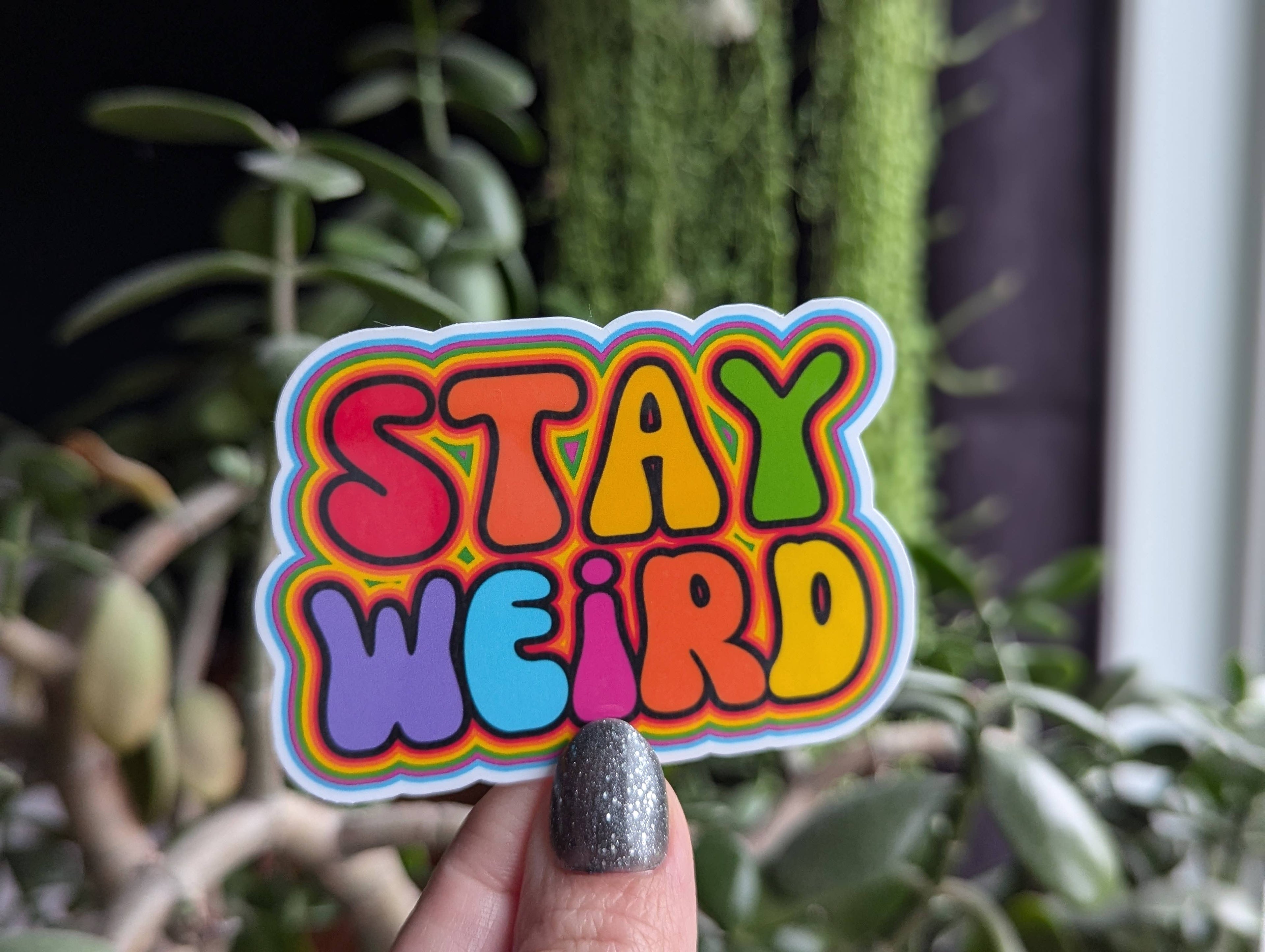 Stay weird vinyl sticker, colourful hippie trippy merch: Loose