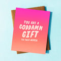 Goddamn Gift To This World Anniversary Card
