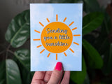 Sending You a little Sunshine Card Uplifting Greeting Card