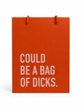 Could Be A Bag Of Dicks Gift Bag