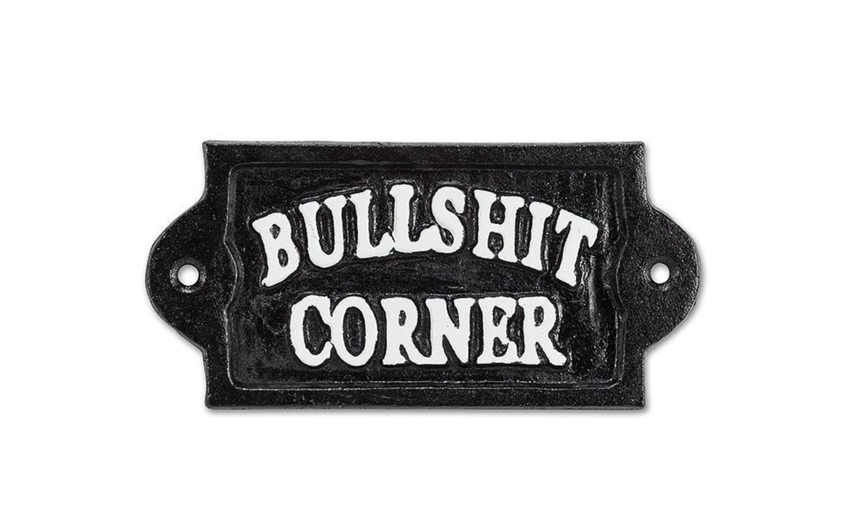 Bullshit Corner Sign