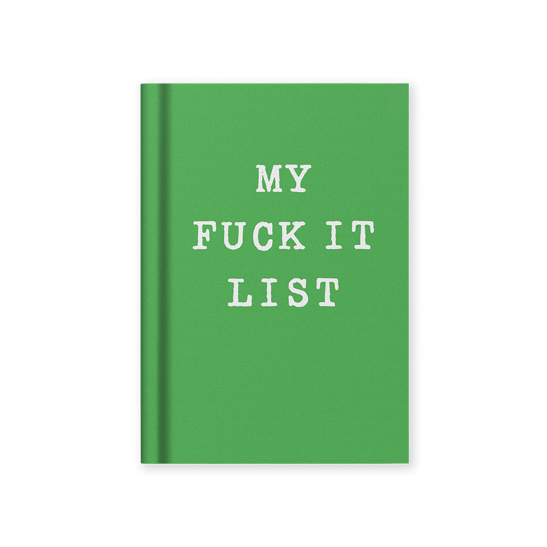 Fuck it list Hardcover Notebook