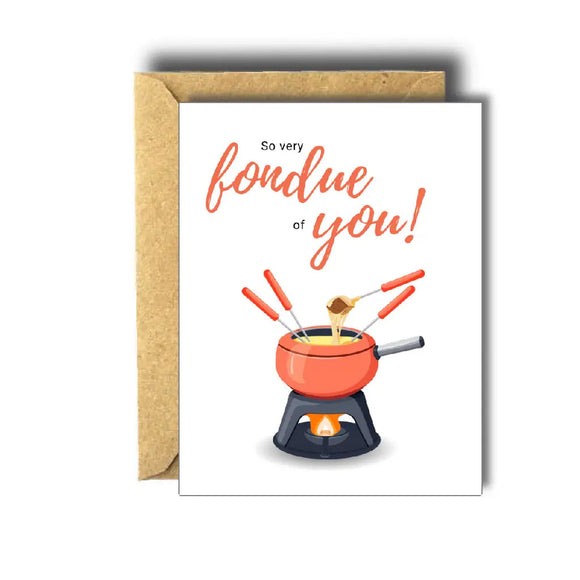 So Very Fondue You Card