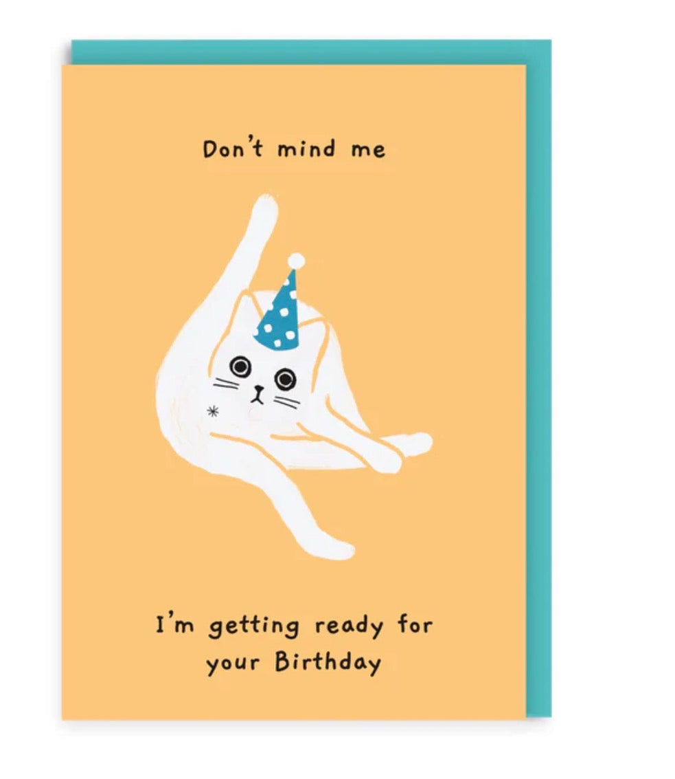 Don’t Mind Me Birthday Card