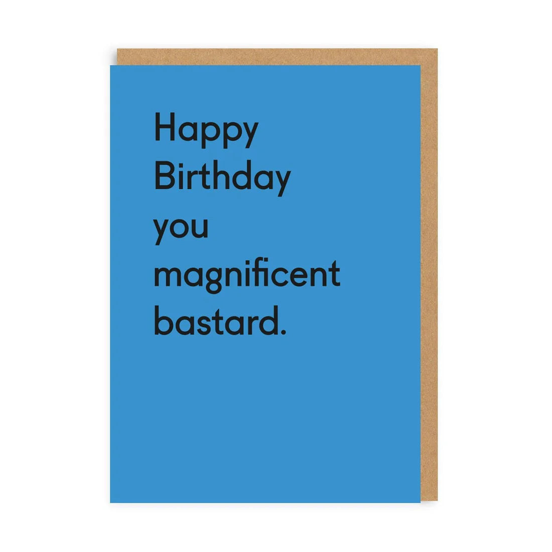 Magnificent Bastard Birthday Card