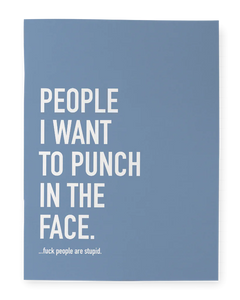 People I Want To Punch In The Face Notebook