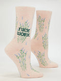 Fuck Work Women Crew Socks