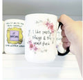 I Like Pretty Things And The Word Fuck Mug