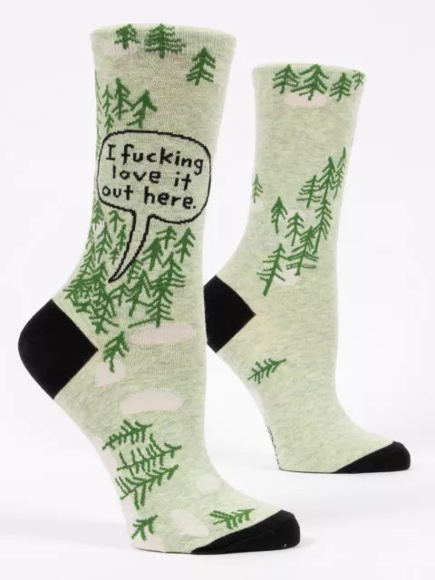 I Fucking Love It Out Here (Woods)- Women’s Crew Socks