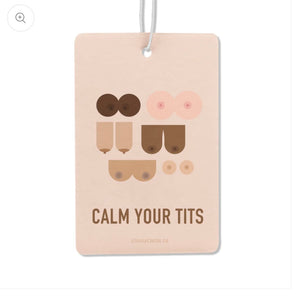 Calm Your Tits Air Freshener