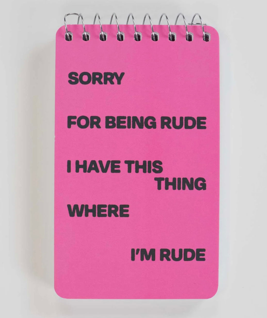 Sorry For Being Rude. I Have This Thing Where I'm Rude 3x5 Spiral Notebook