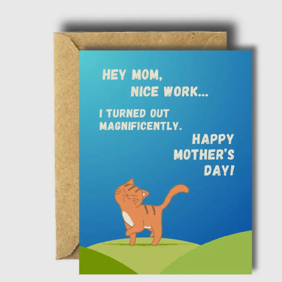 Hey Mom Nice Work - Card