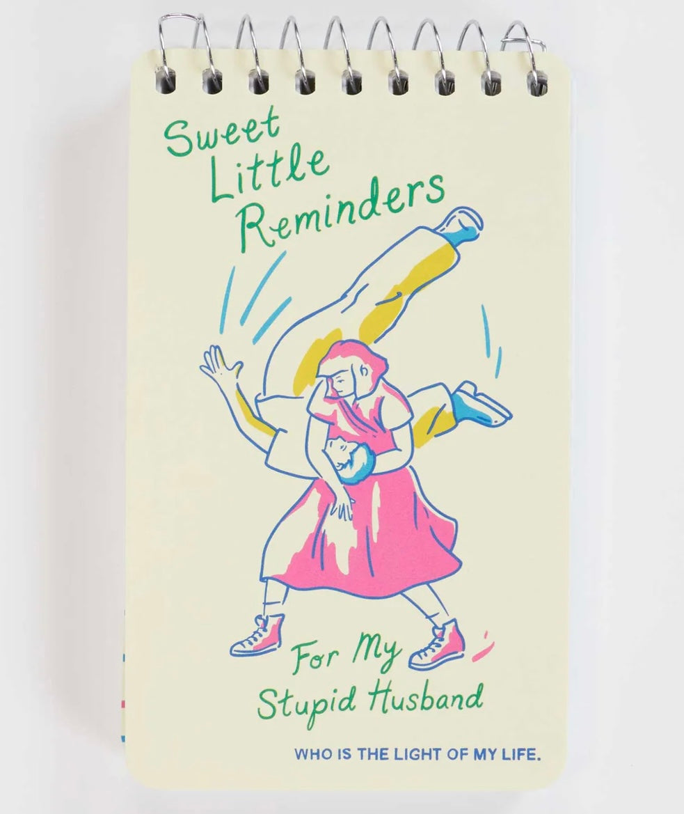 Sweet Little Reminders For My Stupid Husband 3x5 Spiral Notebook