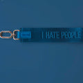 I Hate People Wristlet Keychain