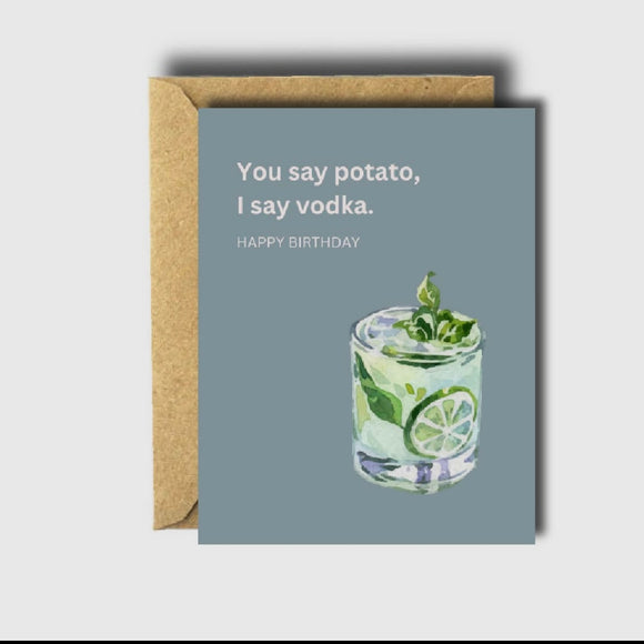 You say potato, I say vodka Card