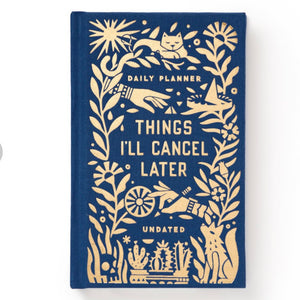 Things I’ll Cancel Later Planner