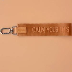 Calm Your Tits Wristlet Keychain