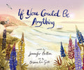 If You Could Be Anything Book